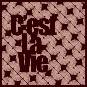 C'est La Vie